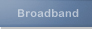 Broadband